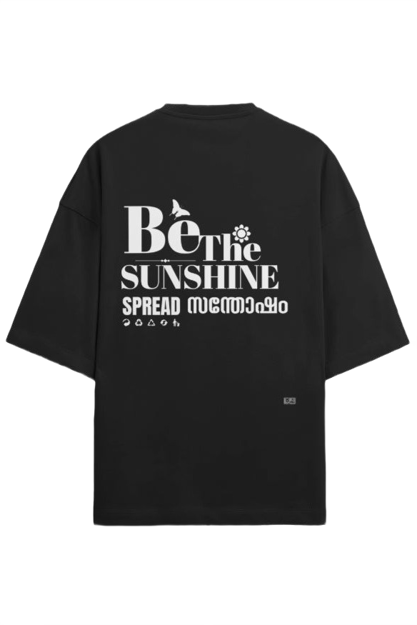 Be the sunshine. Glow In the Dark Edition