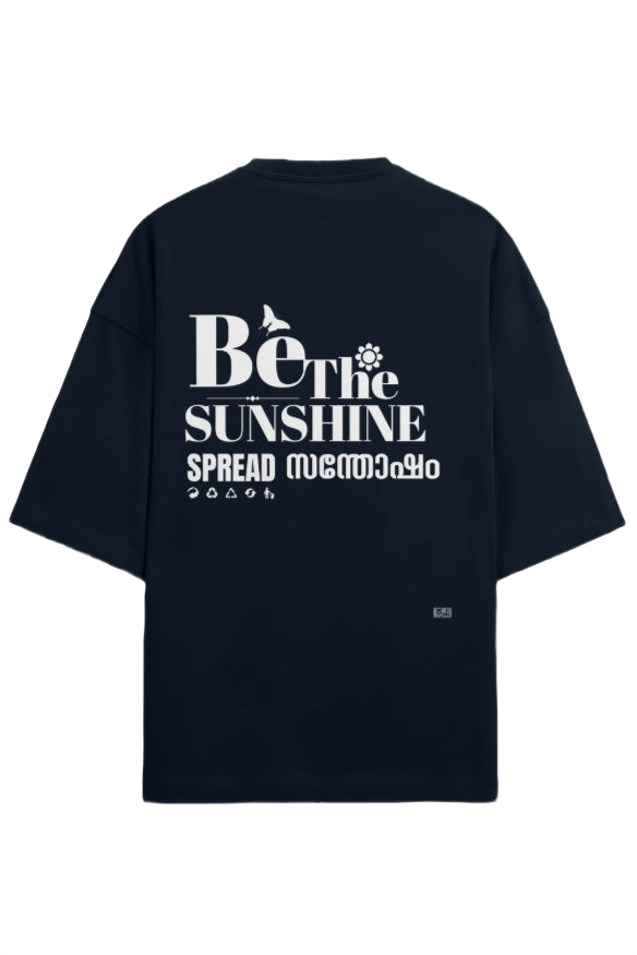Be the sunshine. Glow In the Dark Edition