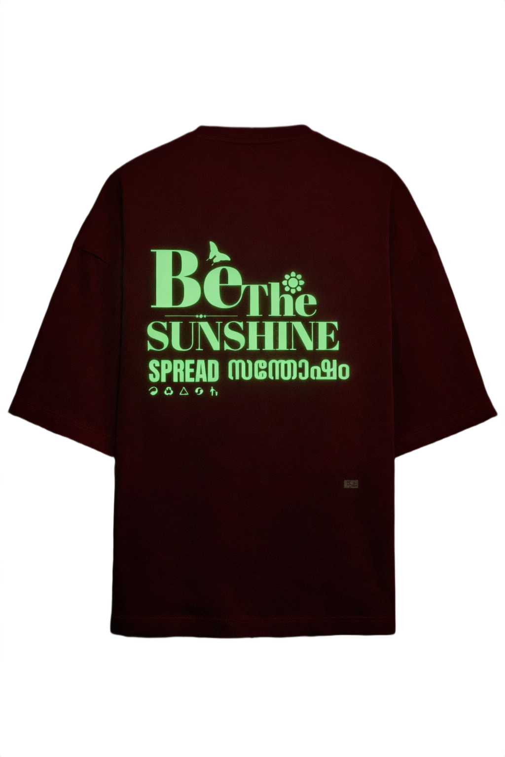 Be the sunshine. Glow In the Dark Edition